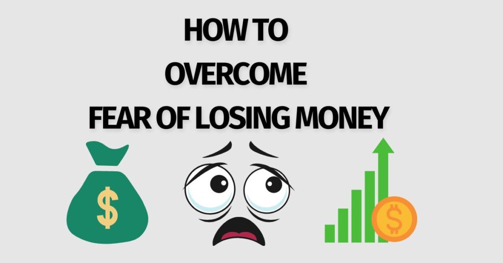 Fear of Losing Money